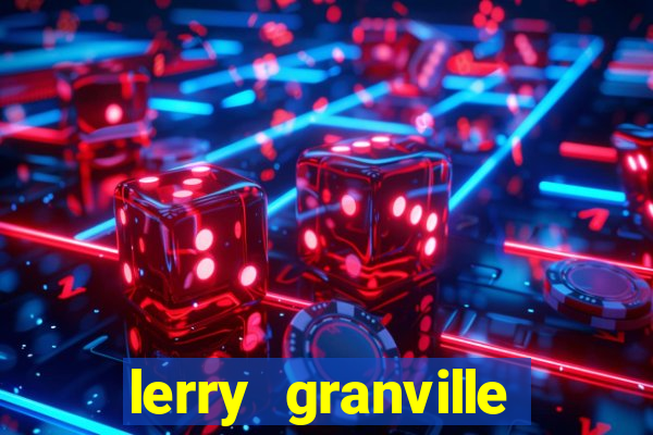 lerry granville reclame aqui